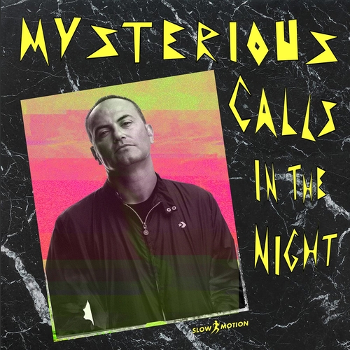 Fred Ventura, Marcello Giordani DJ - Mysterious Calls (In The Night) [SLOMODIGIT017]